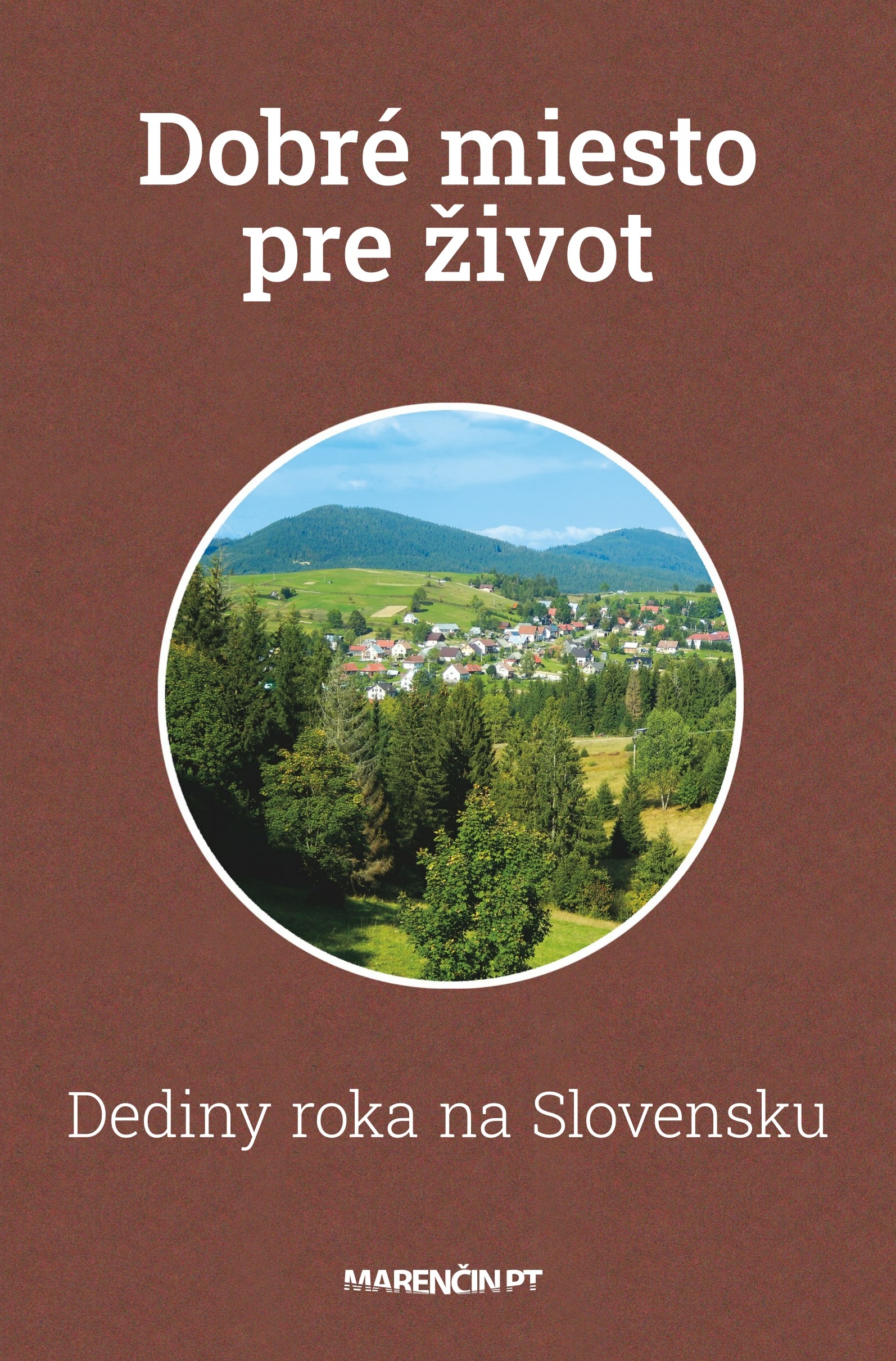 Dobré miesto pre život: dediny roka na Slovensku
